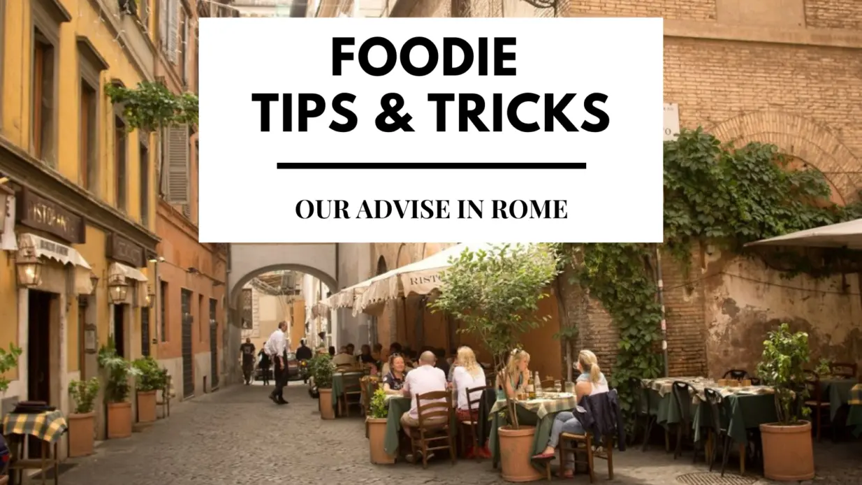 foodie tips and tricks rome